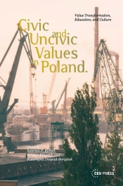 Civic And Uncivic Values In Poland