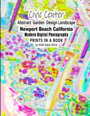 Civic Center Abstract  Garden  Design Landscape Newport Beach California Modern Digital Photography Prints In A Book By Artist Grace Divine