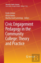 Civic Engagement Pedagogy In The Community College: Theory And Practice