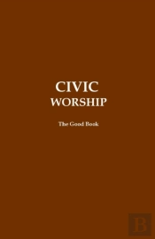 Civic Worship The Good Book (Brown Cover)