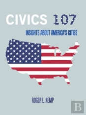 Civics 107: Insights About America'S Cit