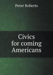 Civics For Coming Americans