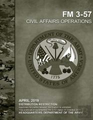 Civil Affairs Operations (Fm 3-57)