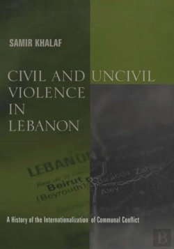 Bertrand.pt - Civil And Uncivil Violence In Lebanon
