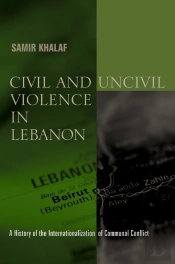 Civil And Uncivil Violence In Lebanon