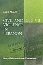 Civil And Uncivil Violence In Lebanon