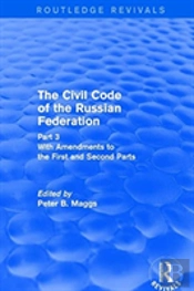 Civil Code Of The Russian Federation: Pt. 3: With Amendments To The First And Second Parts