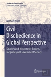 Civil Disobedience In Global Perspective