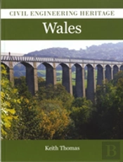 Civil Engineering Heritage In Wales