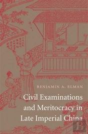Civil Examinations And Meritocracy In Late Imperial China