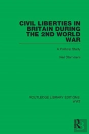 Civil Liberties In Britain During The 2nd World War
