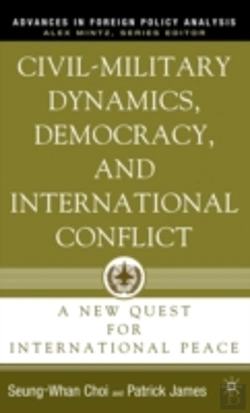 Bertrand.pt - Civil-Military Dynamics, Democracy And International Conflict, 1886-1992