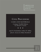 Civil Procedure: Cases And Materials, Compact Edition For Shorter Courses