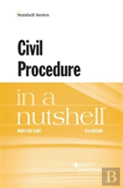 Civil Procedure In A Nutshell