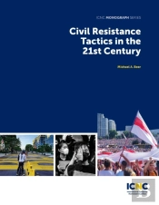 Civil Resistance Tactics In The 21st Century