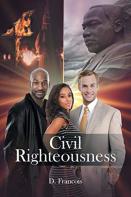 Civil Righteousness