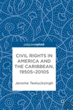 Bertrand.pt - Civil Rights In America And The Caribbean, 1950sâ€“2010s