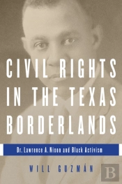 Civil Rights In The Texas Borderlands