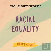 Civil Rights Stories: Racial Equality