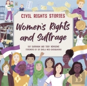 Civil Rights Stories: Women'S Rights And Suffrage