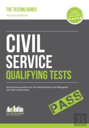 Civil Service Qualifying Tests: Sample Test Questions For The Administrative Grade And Managerial Civil Service Tests