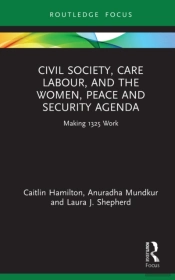 Civil Society, Care Labour, And The Women, Peace And Security Agenda
