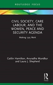 Civil Society, Care Labour, And The Women, Peace And Security Agenda