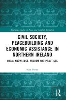 Civil Society, Peacebuilding, And Economic Assistance In Northern Ireland