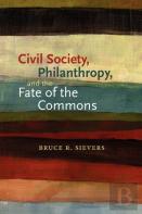 Civil Society, Philanthropy, And The Fate Of The Commons