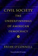 Civil Society - The Underpinnings Of American Democracy