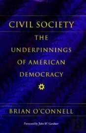 Civil Society - The Underpinnings Of American Democracy