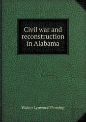 Civil War And Reconstruction In Alabama