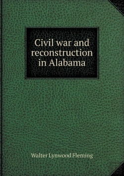 Bertrand.pt - Civil War And Reconstruction In Alabama