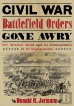 Civil War Battlefield Orders Gone Awry