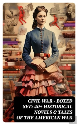 Bertrand.pt - Civil War - Boxed Set: 40+ Historical Novels & Tales Of The American War