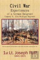 Civil War Experiences Of A German Emigrant