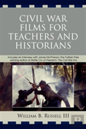 Civil War Films For Teachers And Historians