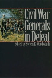 Civil War Generals In Defeat