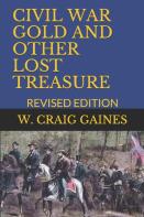 Civil War Gold And Other Lost Treasure