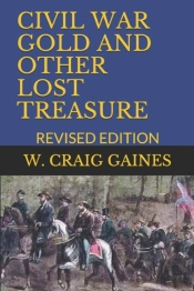 Civil War Gold And Other Lost Treasure