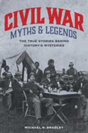 Civil War Myths And Legends