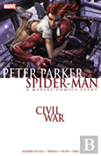 Civil War: Peter Parker, Spider-Man (New Printing)