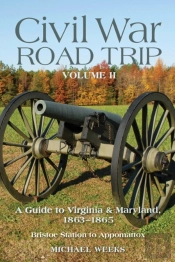 Civil War Road Trip, Volume Ii