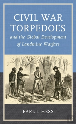 Bertrand.pt - Civil War Torpedoes And The Global Development Of Landmine Warfare