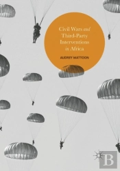 Civil Wars And Third-Party Interventions In Africa