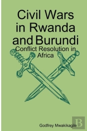 Civil Wars In Rwanda And Burundi