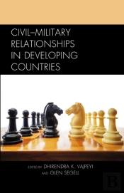 Civilâ€“Military Relationships In Developing Countries