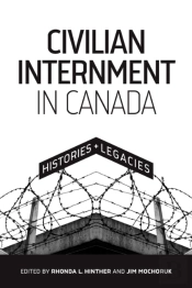 Civilian Internment In Canada