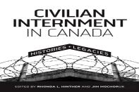 Civilian Internment In Canada