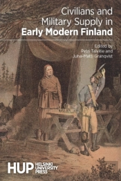 Civilians And Military Supply In Early Modern Finland